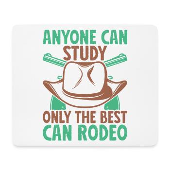 Western Rider Anyone Can Study The Best Can Rodeo - Mousepad (Querformat) - Weiß - Vorne
