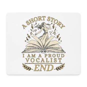 Vocalist A Short Story I Am A Proud Lead Singer - Mousepad (Querformat) - Weiß - Vorne