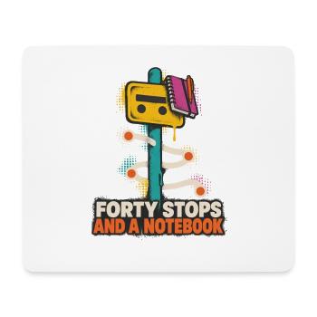 Forty Stops and a Notebook - Mousepad (Querformat) - Weiß - Vorne