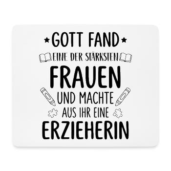 Gott fand eine der stärksten Frauen zur Erzieherin - Mousepad (Querformat) - Weiß - Vorne