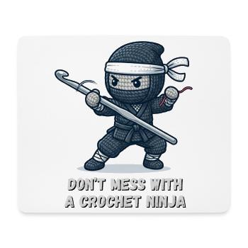 Crochet Ninja – Nicht anfassen - Mousepad (Querformat) - Weiß - Vorne