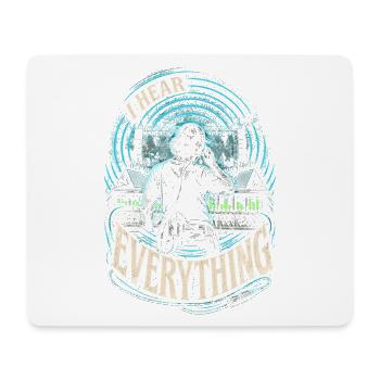 Tontechniker Tontechnik I Hear Everything - Mousepad (Querformat) - Weiß - Vorne