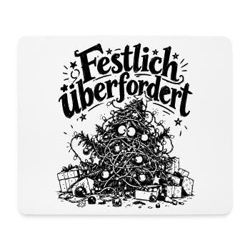 Festlich überfordert – Lustiger Weihnachtsstress - Mousepad (Querformat) - Weiß - Vorne