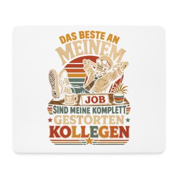 Das Beste am Job: Gestörte Kollegen - Mousepad (Querformat) - Weiß - Vorne