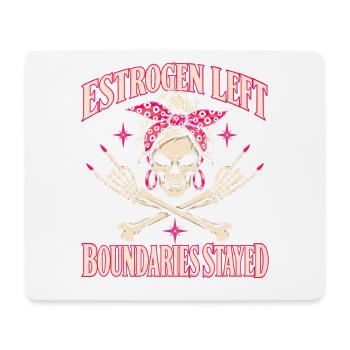Menopause-Humor Östrogen ließ Grenzen bleiben bestehen - Mousepad (Querformat) - Weiß - Vorne