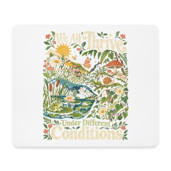 Wir alle gedeihen unter unterschiedlichen Bedingungen in der Natur - Mousepad (Querformat) - Weiß - Vorne
