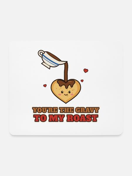 Du bist die Soße zu meinem Braten - Mousepad (Querformat) - Weiß