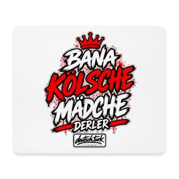 Bana Kölsche Mädche derler – Köln - Mousepad (Querformat) - Weiß - Vorne