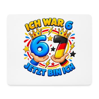 Ich War 6 Jetzt Bin Ich 7 – Six Seven 7 Geburtstag - Mousepad (Querformat) - Weiß - Vorne