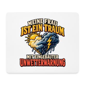 Meine Frau ist ein Traum – Ehe Humor Spruch - Mousepad (Querformat) - Weiß - Vorne