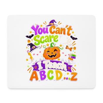 You Cant Scare Me Teach ABC Halloween - Mousepad (Querformat) - Weiß - Vorne