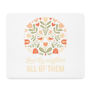 Liebe deinen Nächsten, alle von ihnen Blumen-Christen - Mousepad (Querformat) - Weiß - Vorne