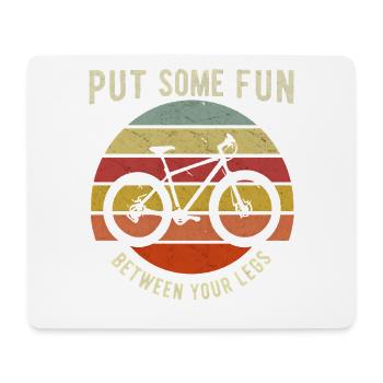 Put Some Fun Between Your Legs - Cycling - Mousepad (Querformat) - Weiß - Vorne