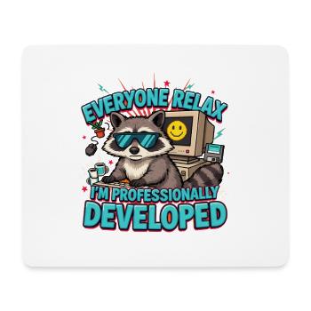 Alle entspannt sich, ich bin professionell entwickelt, schräg - Mousepad (Querformat) - Weiß - Vorne