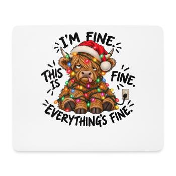 I’m Fine This Is Fine Everything’s Fine - Mousepad (Querformat) - Weiß - Vorne