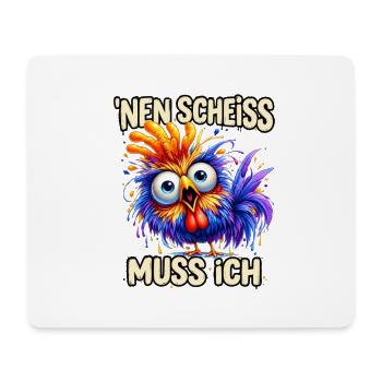 Nen Scheiss Muss Ich - Mousepad (Querformat) - Weiß - Vorne