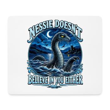  Nessie Doesn't Believe In You Either Loch Ness - Mousepad (Querformat) - Weiß - Vorne