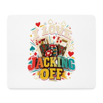  I Love Jacking Off Poker Karten und Spielkarten - Mousepad (Querformat) - Weiß - Vorne