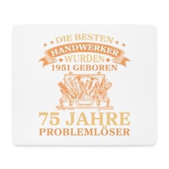 Jahrgang 1951 geboren Handwerker 75. Geburtstag - Mousepad (Querformat) - Weiß - Vorne