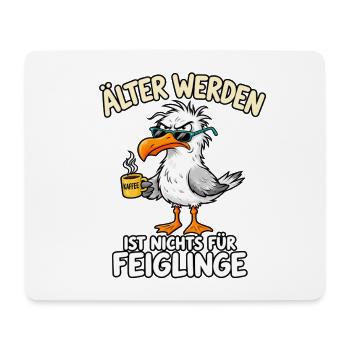 Älter Werden Feiglinge? Nicht! - Mousepad (Querformat) - Weiß - Vorne