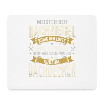Dachdecker Lustiger Handwerker Beruf Spruch - Mousepad (Querformat) - Weiß - Vorne