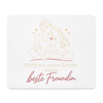 Mama Tochter Beste Freundin Spruch Mutterliebe - Mousepad (Querformat) - Weiß - Vorne