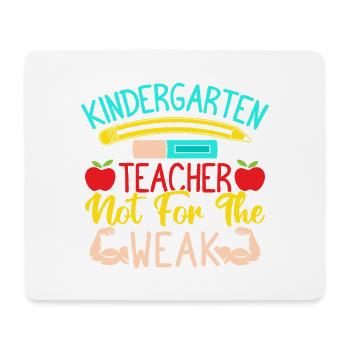 Pre K Teacher Not For The Weak Kindergarten - Mousepad (Querformat) - Weiß - Vorne