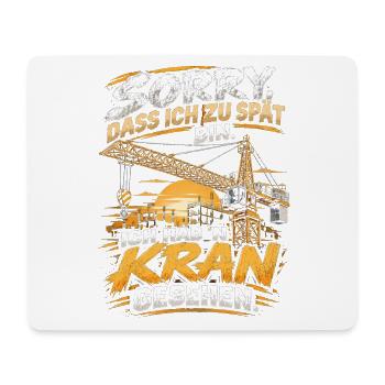 Zu spät? Kran gesehen Bauwitz Shirt - Mousepad (Querformat) - Weiß - Vorne