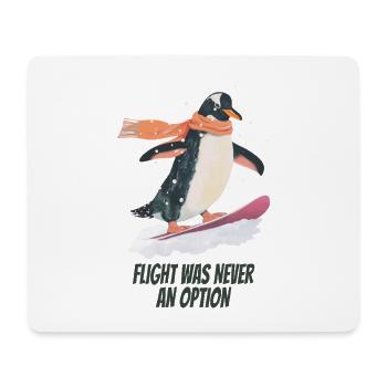 flight was never an option- Lustiger Pinguin - Mousepad (Querformat) - Weiß - Vorne