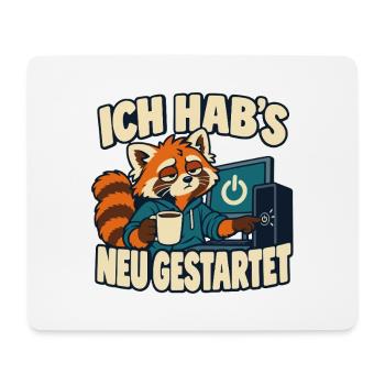 Ich hab’s neu gestartet – IT-Support Admin Spruch - Mousepad (Querformat) - Weiß - Vorne