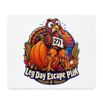 Thanksgiving-Truthahn Leg Day Escape Plan - Mousepad (Querformat) - Weiß - Vorne
