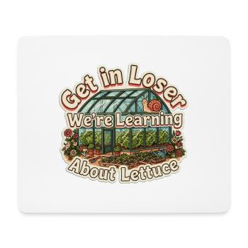 Steig ein, Verlierer, wir lernen etwas über Lettuce Lover - Mousepad (Querformat) - Weiß - Vorne