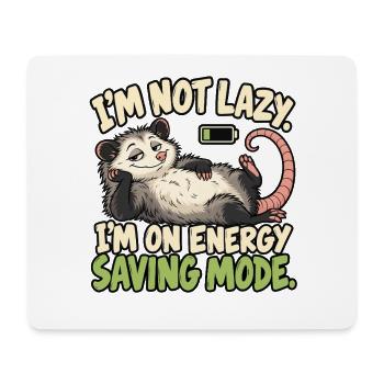 Ich bin nicht faul Energiesparmodus - Mousepad (Querformat) - Weiß - Vorne