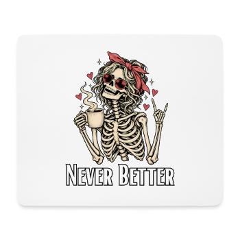 Noch nie besser Halloween mit unordentlichem Brötchen-Skelett - Mousepad (Querformat) - Weiß - Vorne