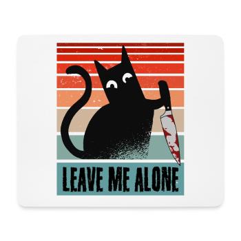 Leave me alone, Moody Cat with knife - Mouse Pad (horizontal) - white - Front