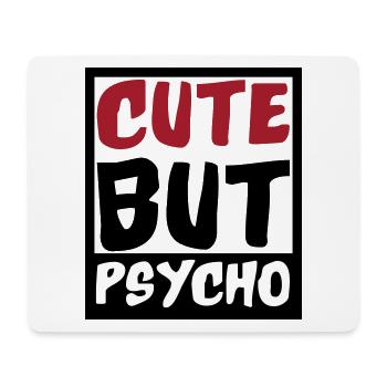 Cute but Psycho | Colors changeable - Mouse Pad (horizontal) - white - Front