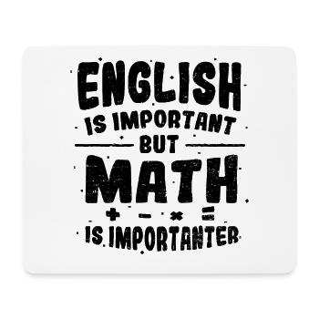 English Is Important But Math Is Importanter - Mat - Mousepad (Querformat) - Weiß - Vorne