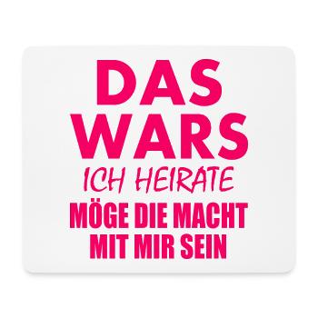 Das wars ich heirate - Mousepad (Querformat) - Weiß - Vorne