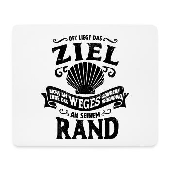 Oft liegt das Ziel nicht am Ende des Weges, Pilger - Mousepad (Querformat) - Weiß - Vorne