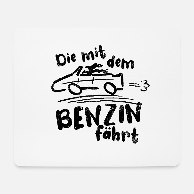 Die mit dem Benzin fährt - keine E-Autos - Mousepad (Querformat) - Weiß