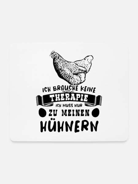Ich brauche keine Therapie, nur meine Hühner - Mousepad (Querformat) - Weiß