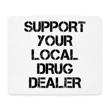 Soutiens ton dealer - Tapis de souris (format paysage) - blanc - Devant
