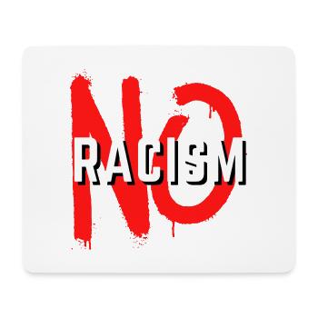 No Racism Statement - Mouse Pad (horizontal) - white - Front