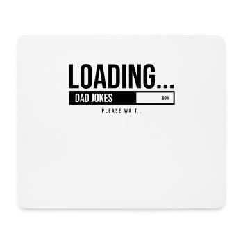 Funny dad joke dad joke dadjoke dad saying - Mouse Pad (horizontal) - white - Front