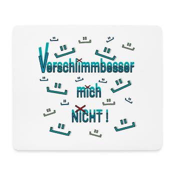 Verschlimmbessern - Mousepad (Querformat) - Weiß - Vorne