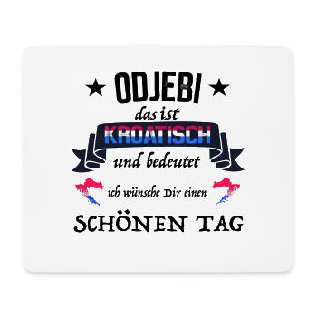Tasse Croatie odjebi signifie souhaiter bonne journée - Tapis de souris (format paysage) - blanc - Devant