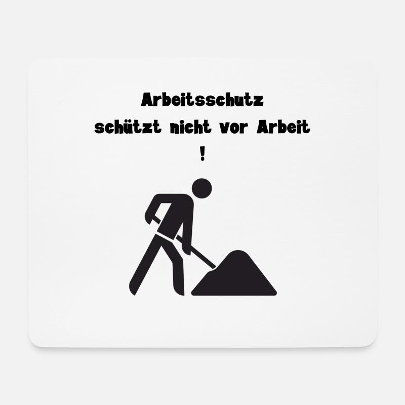 ARBEIT SCHUTZ LUSTIG ARBEITEN - Mousepad (Querformat) - Weiß