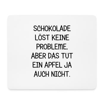 Schokolade löst keine Probleme aber ein Apfel auch - Mousepad (Querformat) - Weiß - Vorne