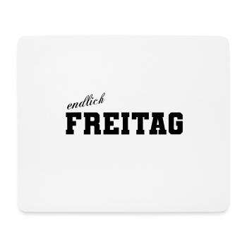 endlich Freitag Schriftzug - Mousepad (Querformat) - Weiß - Vorne
