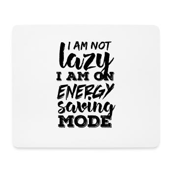 Faul. Energie sparen. Akku. Pause. Fleißig. - Mousepad (Querformat) - Weiß - Vorne